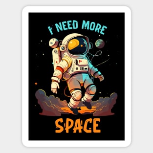 Need More Space Sticker